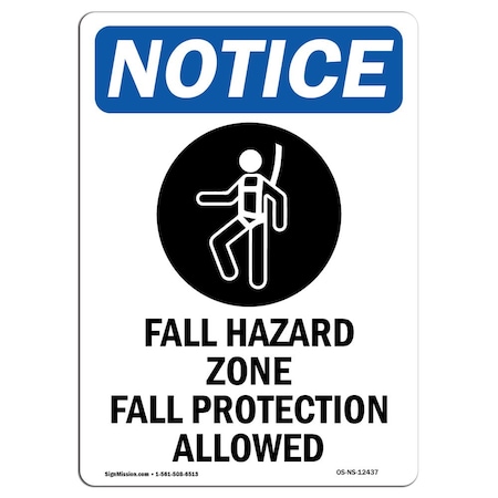 Signmission OSHA Notice Sign, Fall Hazard Zone Fall With Symbol, 18in X 12in Aluminum, 12" W, 18" H, Portrait OS-NS-A-1218-V-12437